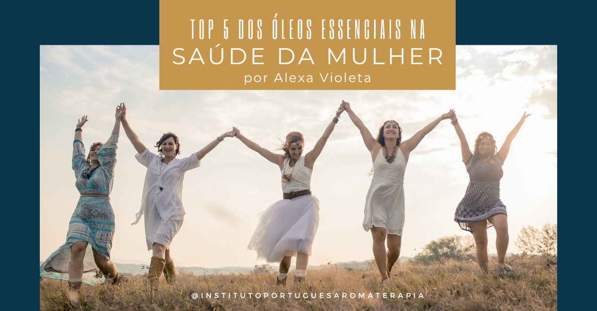 Saúde da Mulher - 5 óleos essenciais