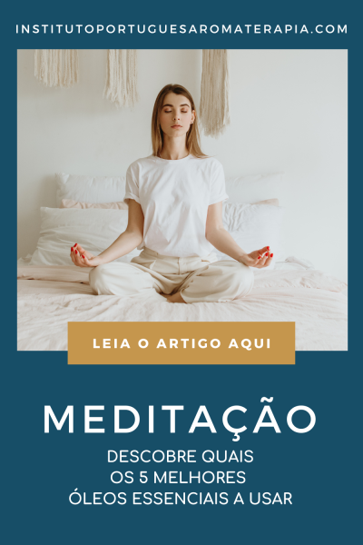 5 Óleos Essenciais para Meditação